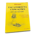 Livro Faça fortuna com ações - Décio Bazin