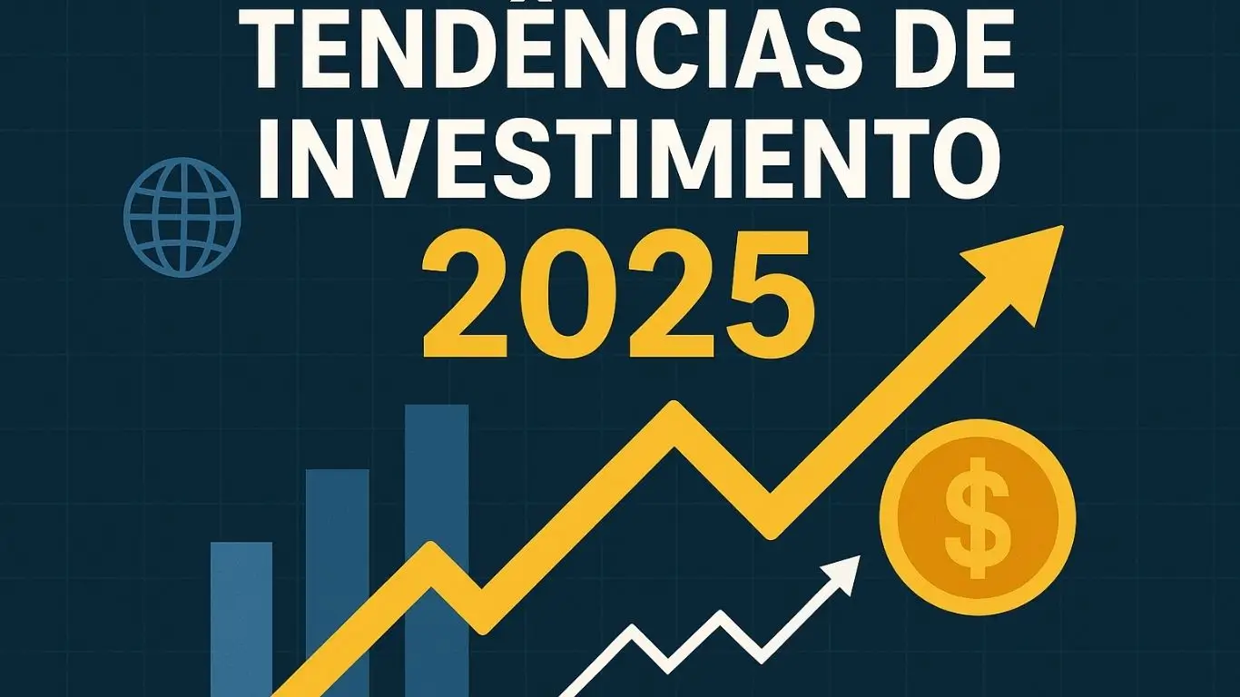 Descubra quais são Principais Tendências de investimento para 2025